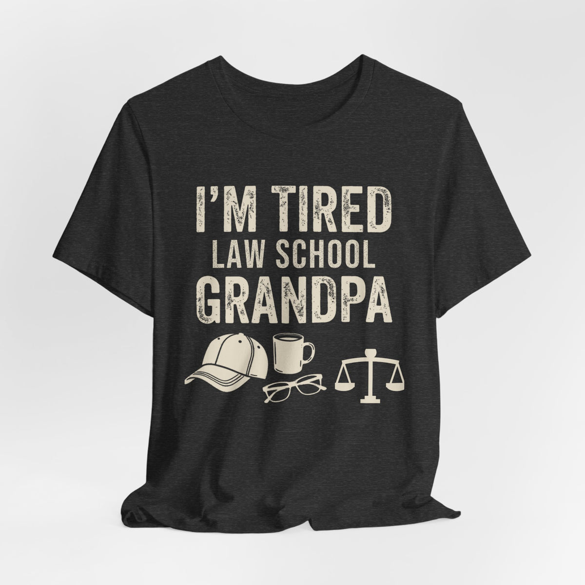 I'm Tired Law School Grandpa Tee | Law Frog RN Esq.