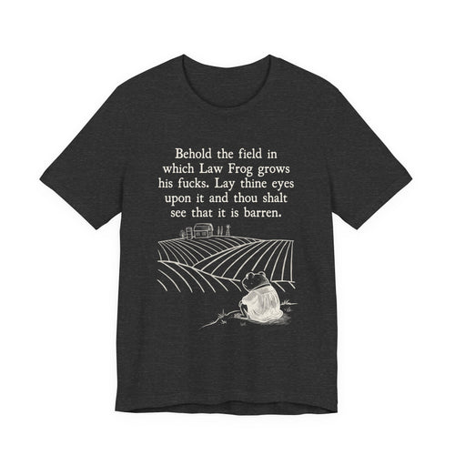 Behold the Field Law Frog Tee, Dark Colors | Law Frog RN Esq.