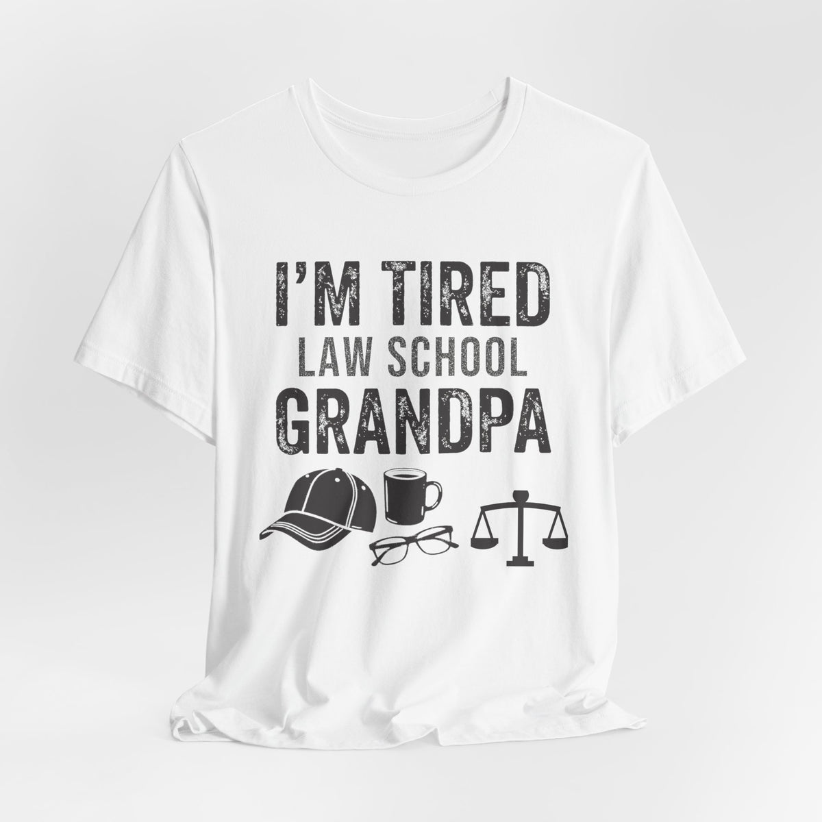 I'm Tired Law School Grandpa Tee, Light Colors | Law Frog RN Esq.