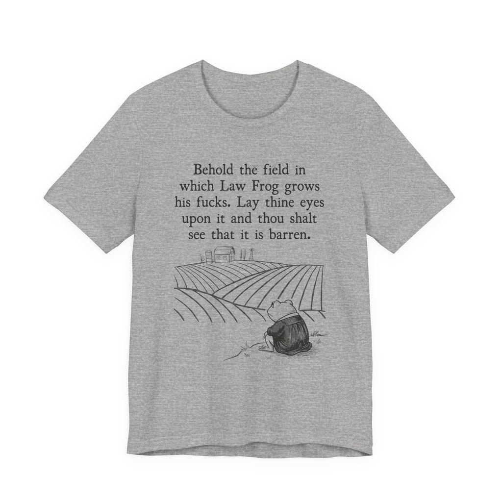 Behold the Field Law Frog Tee | Law Frog RN Esq.