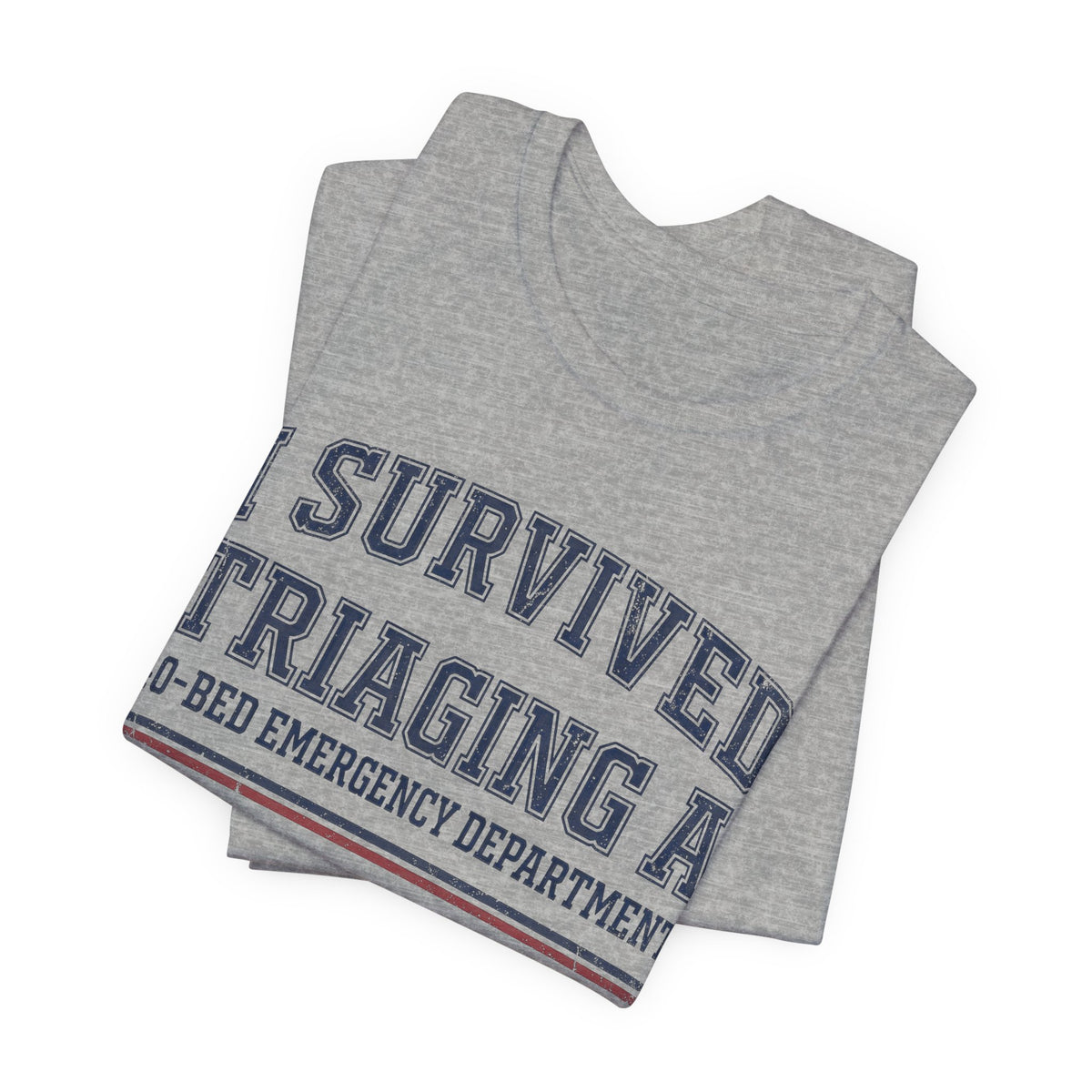 I Survived Triaging a 40-Bed ED Nurse Tee | Law Frog RN Esq.