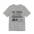I'm Tired Law School Grandpa Tee, Light Colors | Law Frog RN Esq.