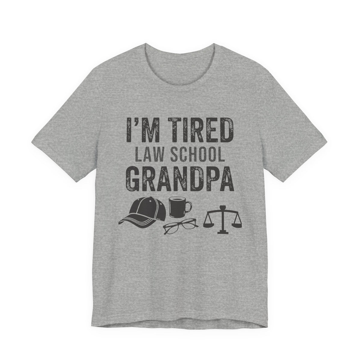 I'm Tired Law School Grandpa Tee, Light Colors | Law Frog RN Esq.