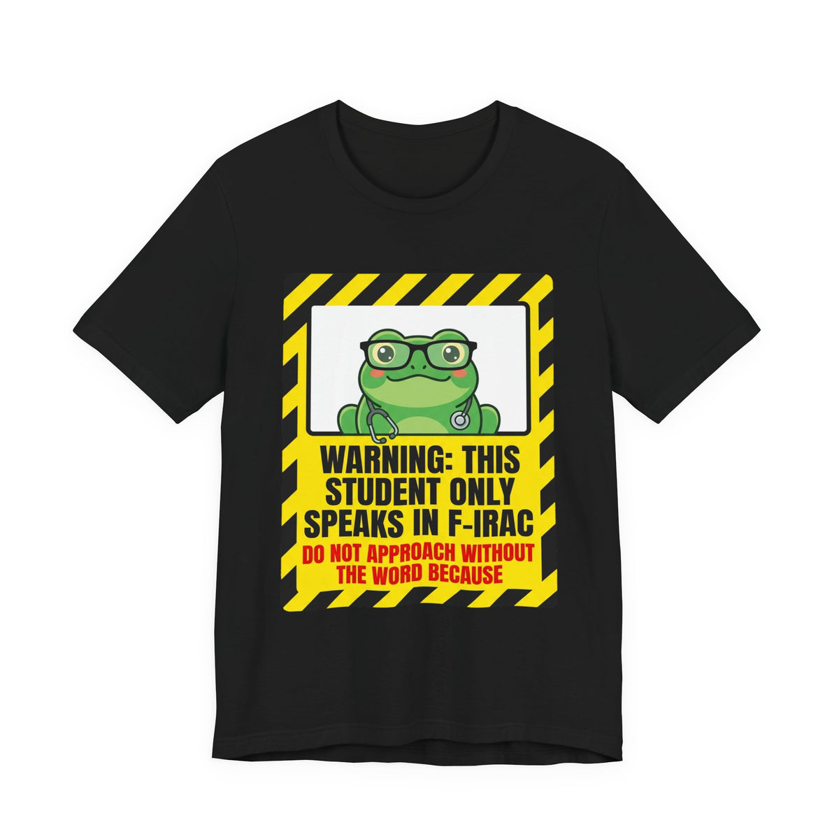 Warning: This Student Only Speaks in F-IRAC Law School Tee | Law Frog RN Esq.