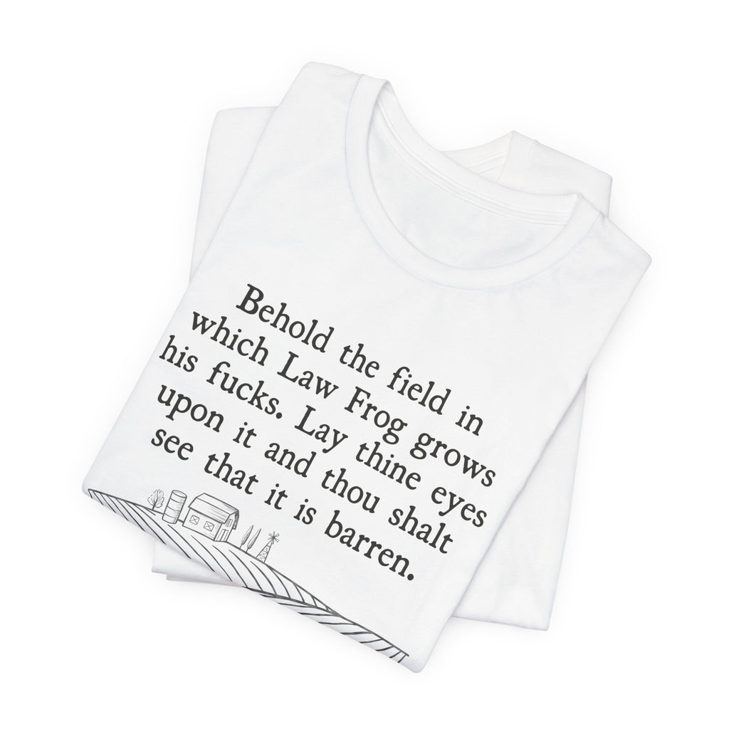 Behold the Field Law Frog Tee | Law Frog RN Esq.