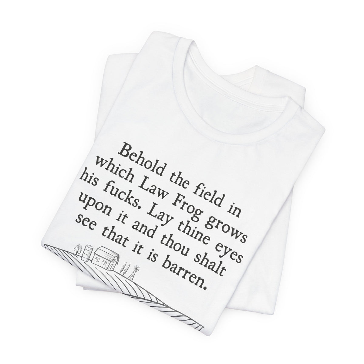Behold the Field Law Frog Tee | Law Frog RN Esq.