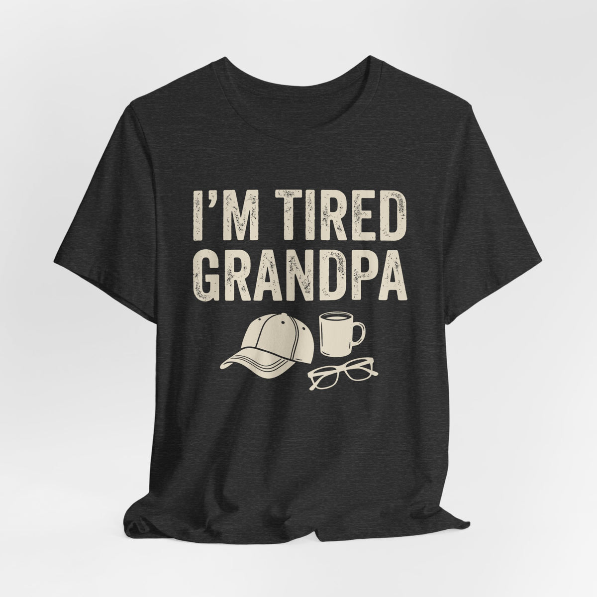 I'm Tired Grandpa Tee | Law Frog RN Esq.