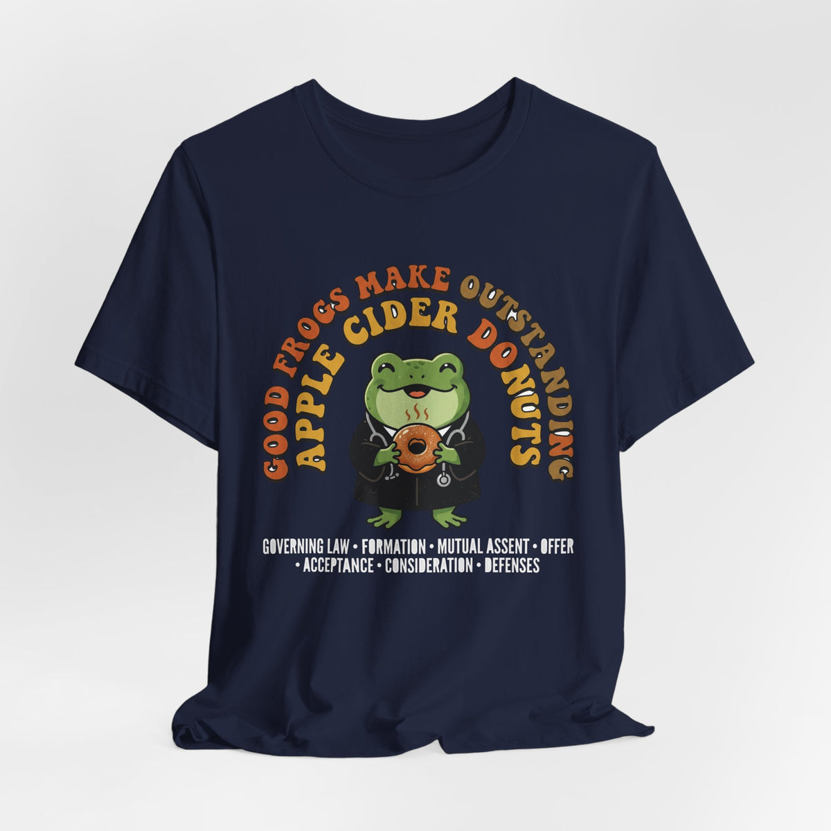 Good Frogs Make Outstanding Apple Cider Donuts Tee, Dark Colors | Law Frog RN Esq.