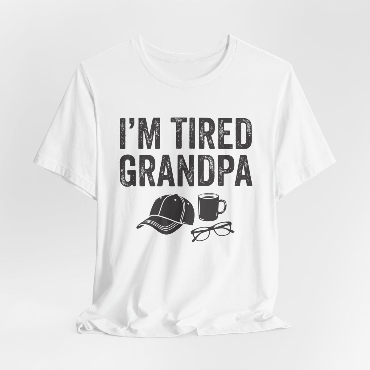 I'm Tired Grandpa Tee, Light Colors | Law Frog RN Esq.