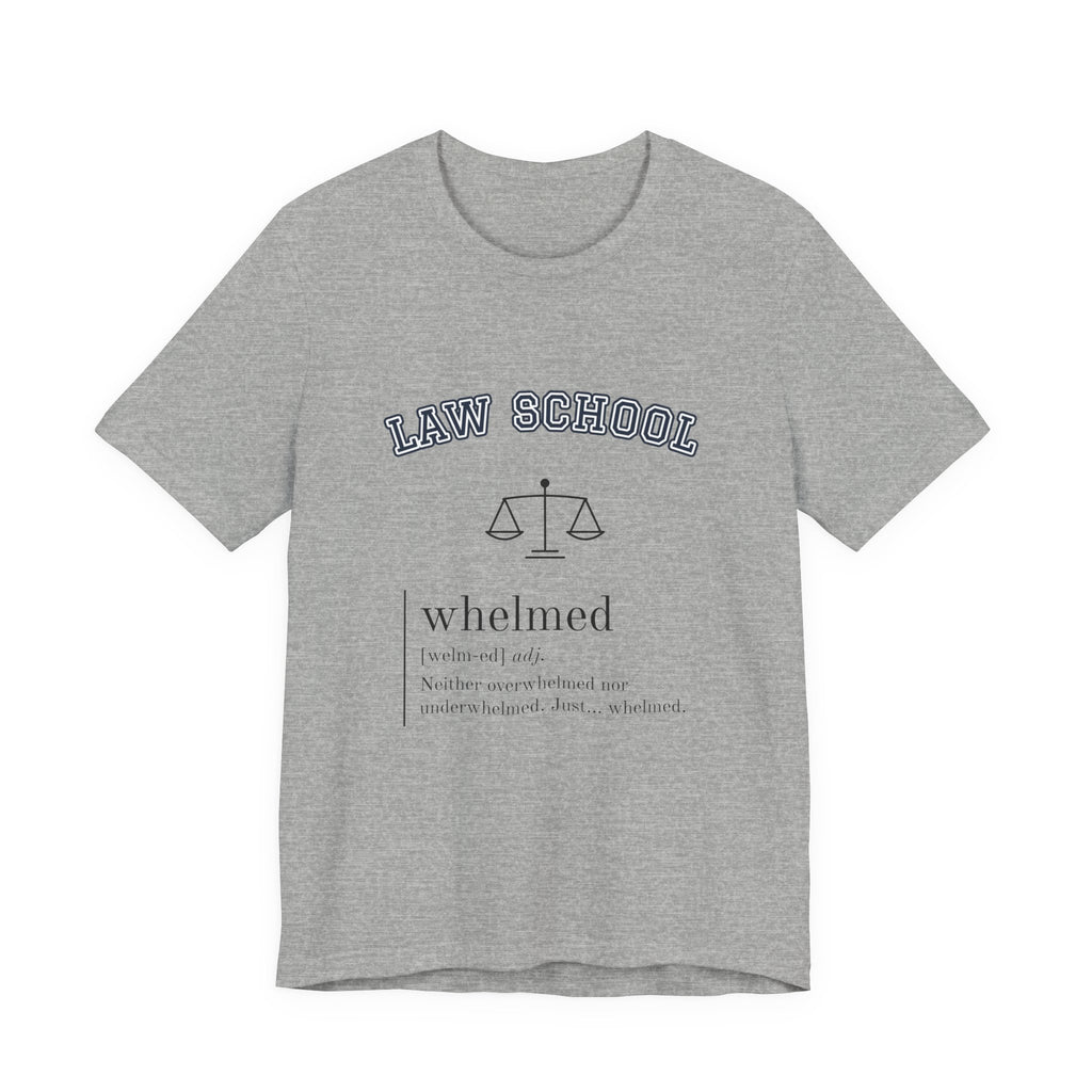Law School Whelmed Definition Tee | Law Frog RN Esq.