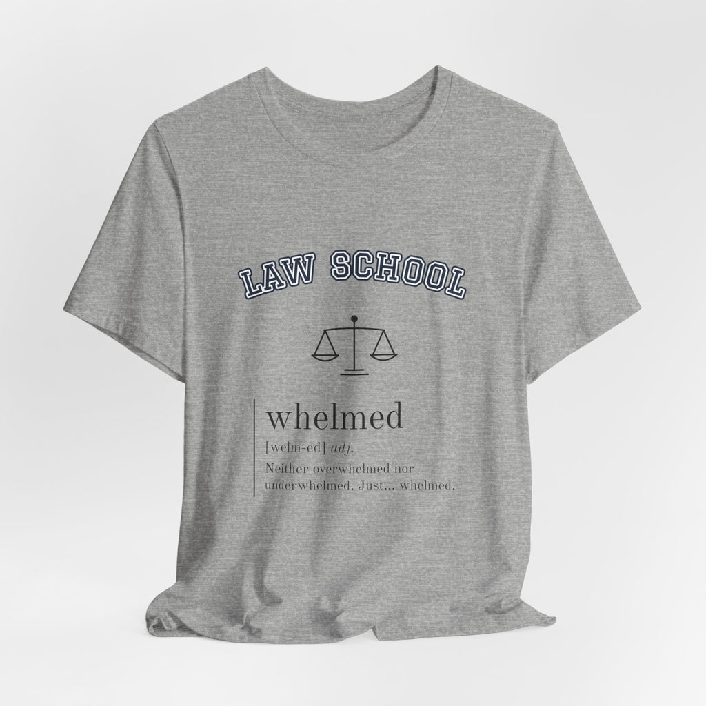 Law School Whelmed Definition Tee | Law Frog RN Esq.