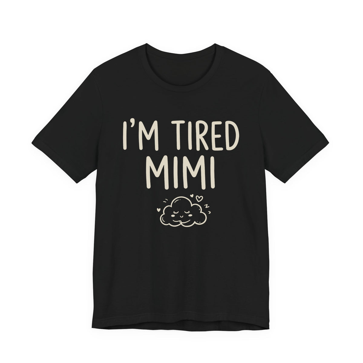 I'm Tired Mimi Tee | Law Frog RN Esq.