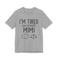 I'm Tired Law School Mimi Tee, Light Colors | Law Frog RN Esq.