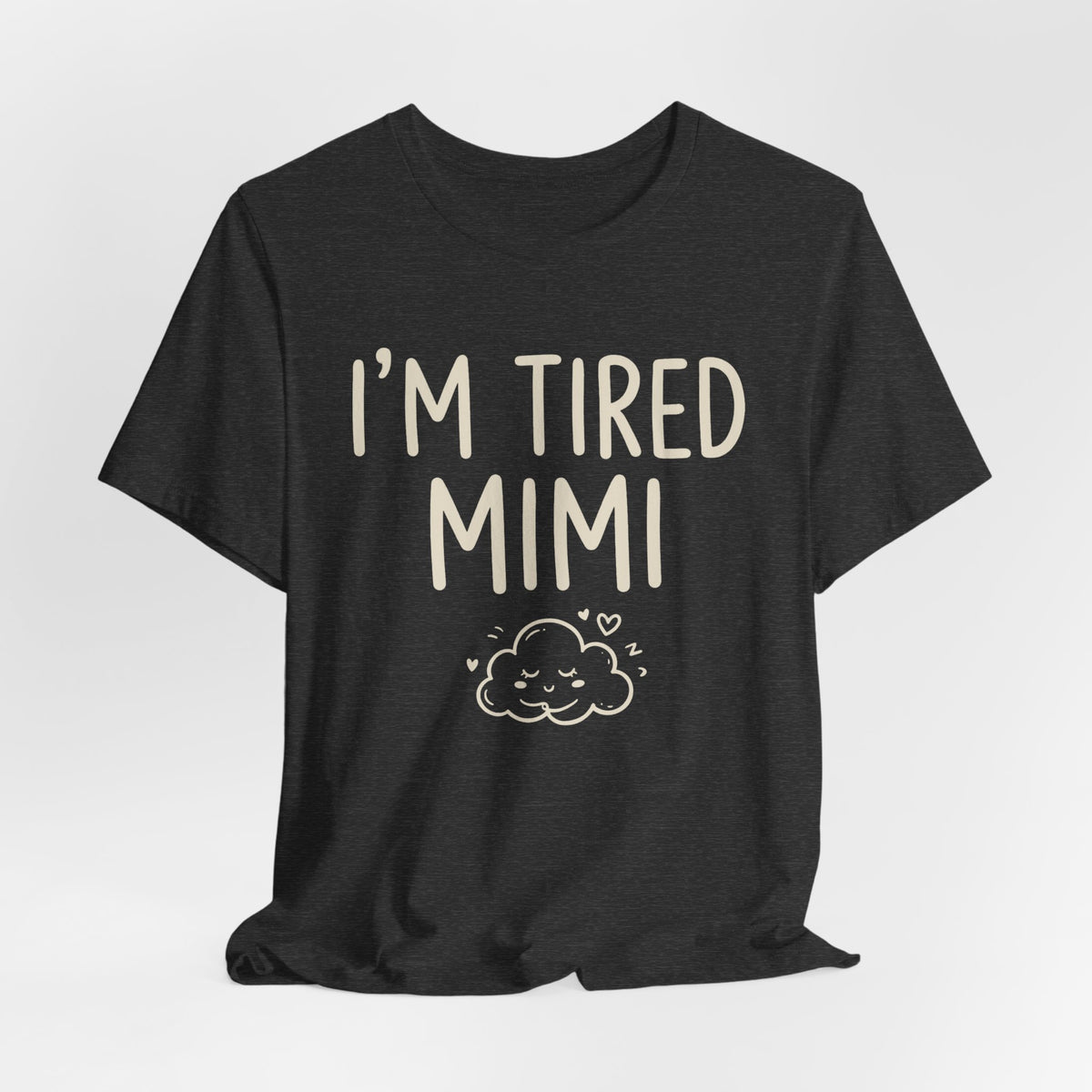 I'm Tired Mimi Tee | Law Frog RN Esq.