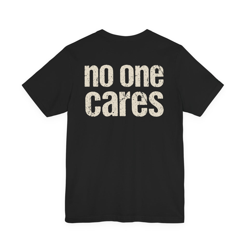 Suck It Up Buttercup / No One Cares Front and Back Tee | Law Frog RN Esq.