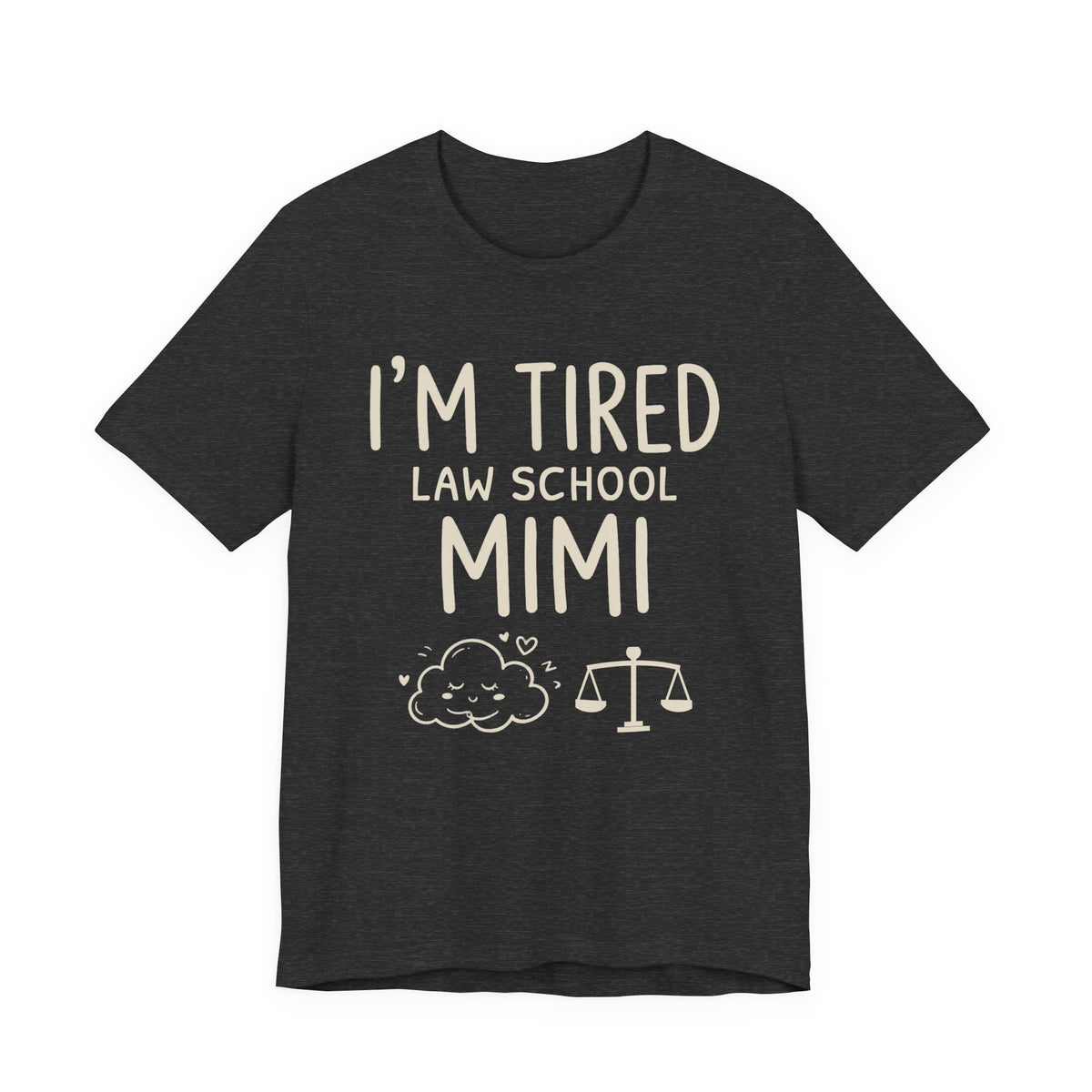 I'm Tired Law School Mimi Tee | Law Frog RN Esq.