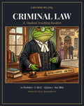 Criminal Law 1L Student Teaching Booklet cover featuring Law Frog