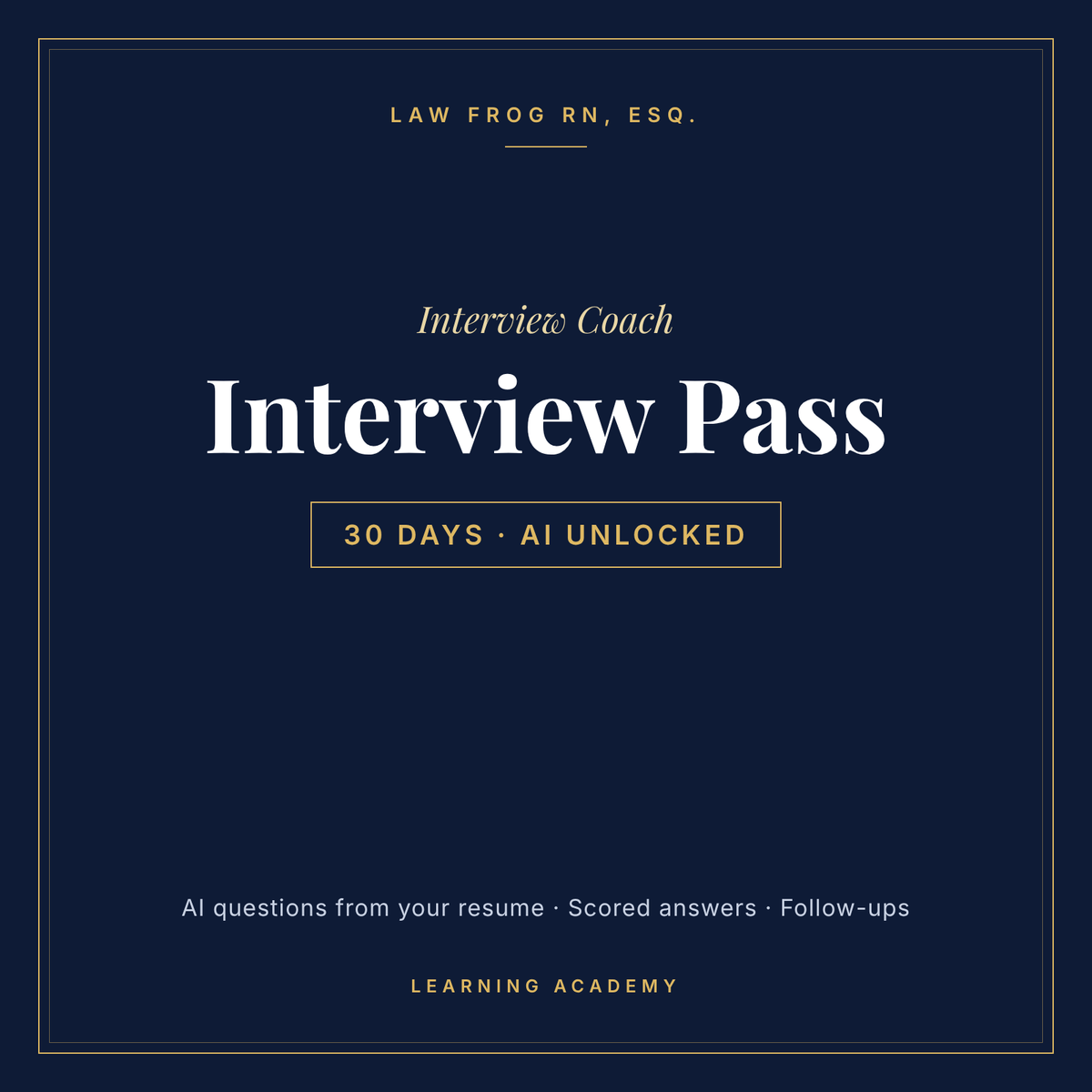 Law Frog RN, Esq. Interview Coach — Interview Pass, 30 days of AI