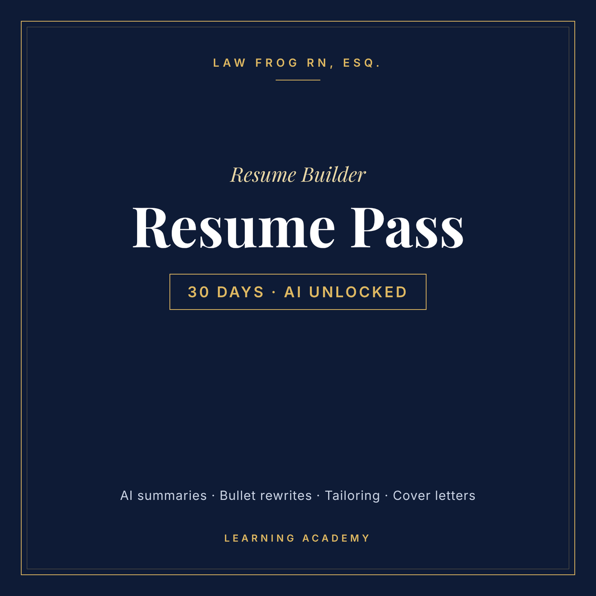 Law Frog RN, Esq. Resume Builder — Resume Pass, 30 days of AI