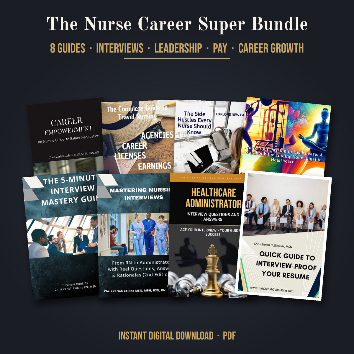The Nurse Career Super Bundle: 8 guide covers